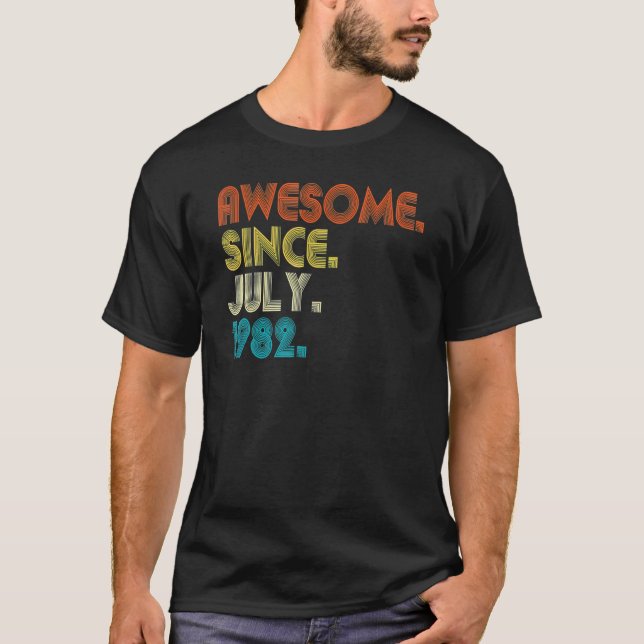 T-shirt 40 ans Awesome depuis juillet 1982 40e anniversair (Devant)
