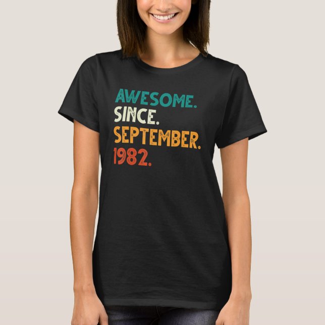 T-shirt 40 Ans Awesome Depuis Septembre 1982 40e B (Devant)