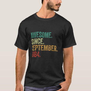 T-shirt 40 Ans Awesome Depuis Septembre 1984 40th Bir
