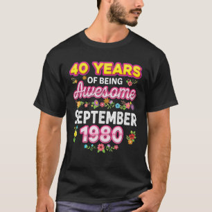 T-shirt 40 Ans D'Être Incroyable Depuis Septembre 1980 Bir