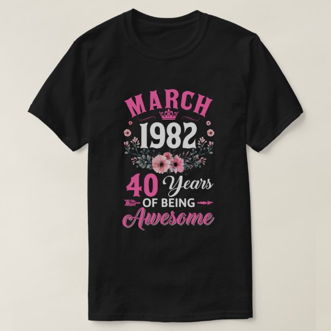 T-shirt 40 Ans Fabriqué En Mars 1982 40e Anniversaire Femm (Design devant)