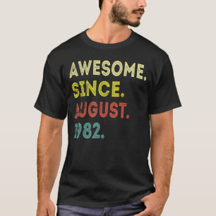 T-shirt 40 Ans Funny Awesome depuis août 1982 40e