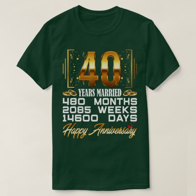 T-shirt 40 ans mariés Funny 40e anniversaire de Mariage (Design devant)