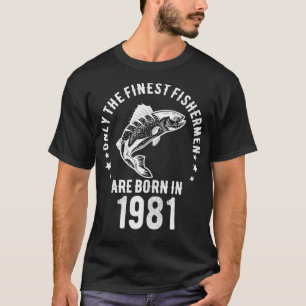 T-shirt 40 Ans Pêche 40ème Anniversaire Né En 1981 Fis