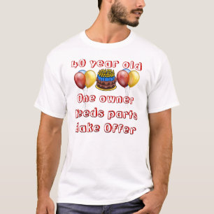 T-shirt 40 ans.  Un seul propriétaire.  Pièces à remplacer