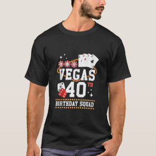 T-shirt 40 ans Vegas Anniversaire Squad B Jour Voyage Moth