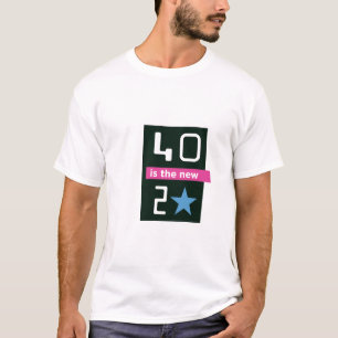 T-shirt 40 est la nouvelle 20 chemise - avant seulement