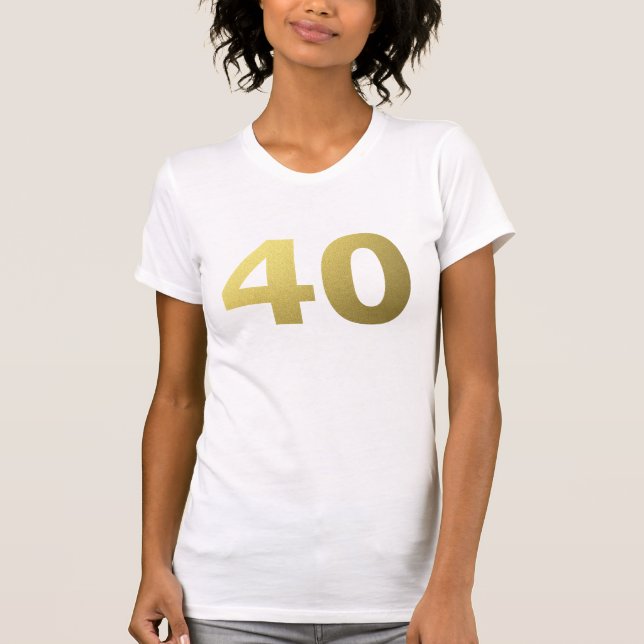 T-shirt 40 et cadeau d'anniversaire fabuleux (Devant)