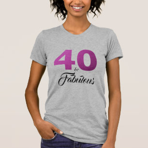 T-shirt 40 et cadeau d'anniversaire fabuleux