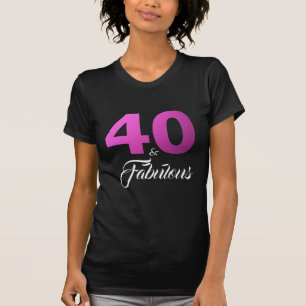 T-shirt 40 et cadeau d'anniversaire fabuleux