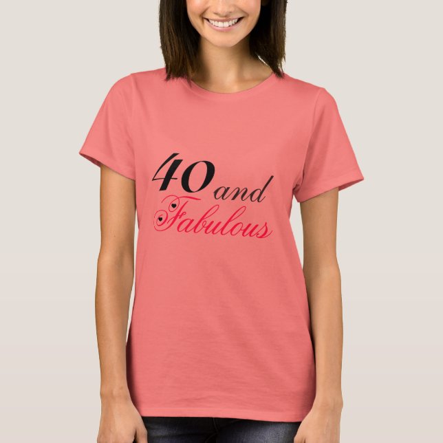 T-shirt 40 et fabuleux (Devant)