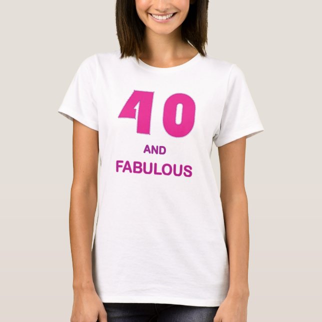 T-shirt 40 et fabuleux (Devant)