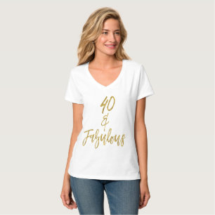 T-shirt 40 et fabuleux quarante et fabuleux