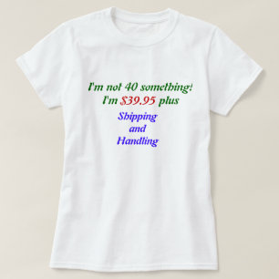 T-shirt 40 quelque chose fille d'anniversaire