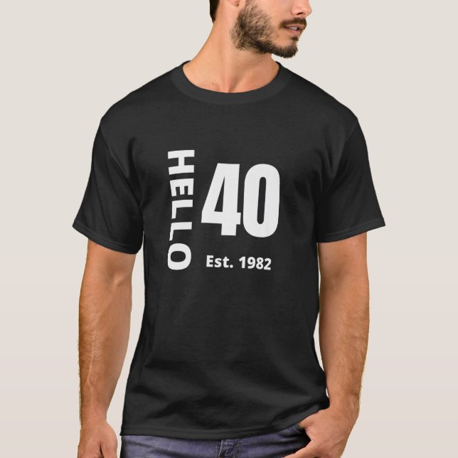 T-shirt 40E Anniversaire Bonjour Quarante Bonjour 50 Est.  (Devant)