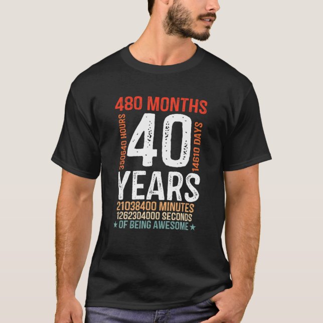 T-shirt 40E Anniversaire Cadeaux 40 Ans 480 Mois Rétro (Devant)