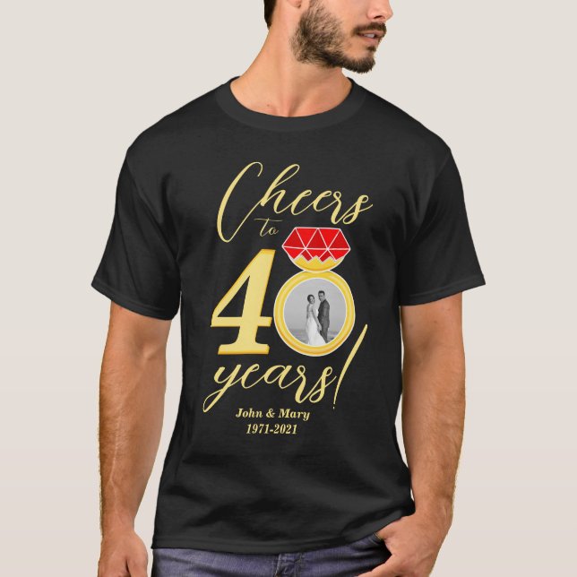 T-shirt 40e anniversaire encourage à 40 ans photo Mariage (Devant)