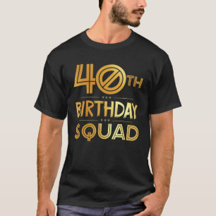 T-shirt 40E Anniversaire Escouade Joyeuse fête d'anniversa