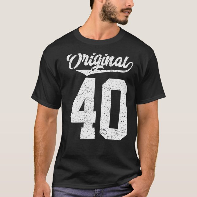 T-shirt 40e anniversaire et quarante (Devant)