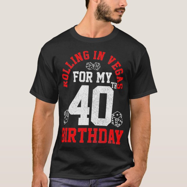 T-shirt 40e anniversaire Las Vegas Trip Rolling Dice Cadea (Devant)