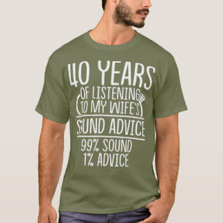 T-shirt 40e anniversaire Mariage de 40 ans Cadeau Écouter