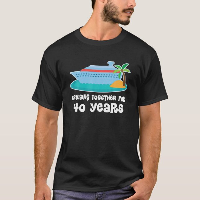 T-shirt 40Th Anniversary Cruise Funny 40 Year Couples (Devant)