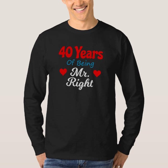 T-shirt 40th Wedding Anniversary for Men Him Mr Right Husb (Devant)