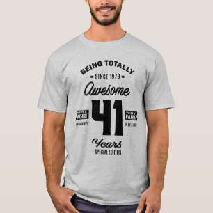 T-shirt 41 Ans 41ème Anniversaire Depuis 1979 Drôle Cadeau