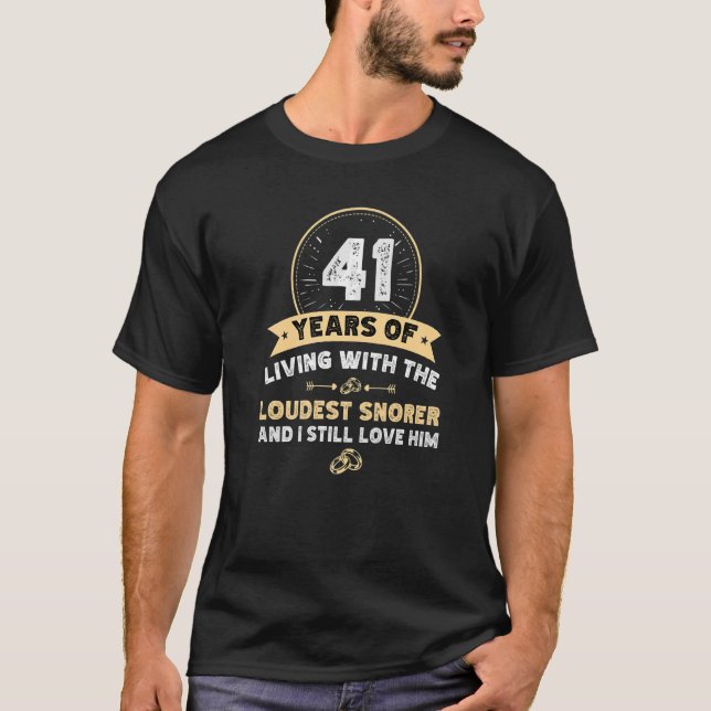 T-shirt 41 ans anniversaire mariage le plus bruyant snorer (Devant)