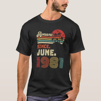 T-shirt 41 Ans Awesome depuis Juin 1981 41ème Anniversaire