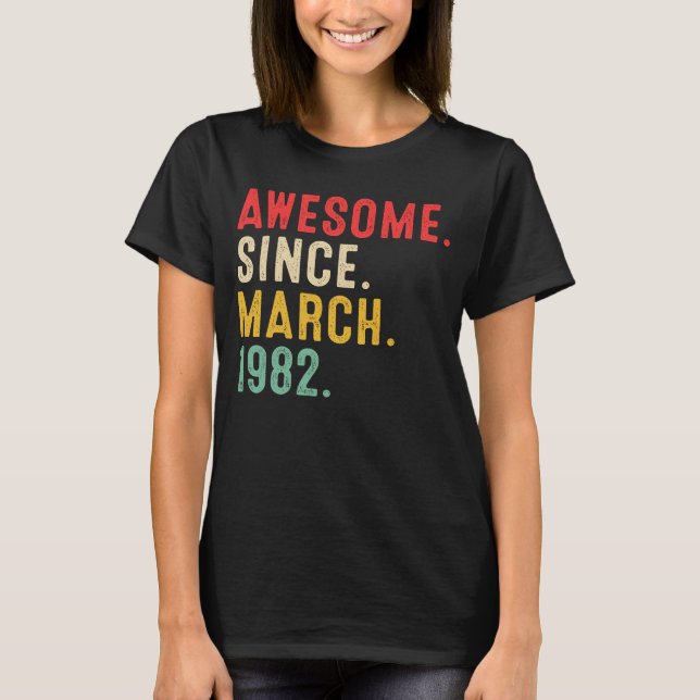 T-shirt 41 Ans Awesome Depuis Mars 1982 41e Anniversaire (Devant)