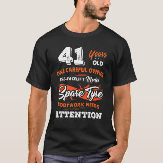 T-shirt 41 ans Un propriétaire prudent 41e anniversaire