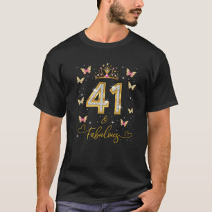 T-shirt 41 Et Fabuleuse Femmes De 41 Ans 41E Anniversaire
