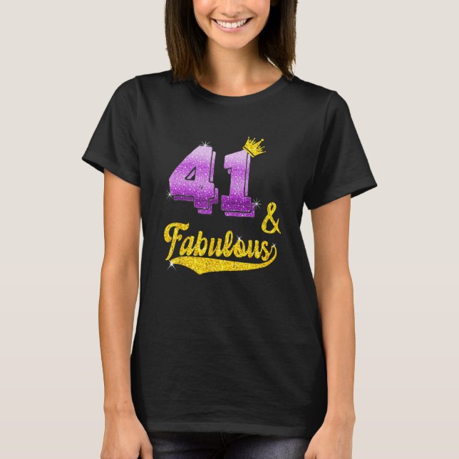 T-shirt 41 et fabuleux - 41 ans Cadeau - 41e anniversaire (Devant)
