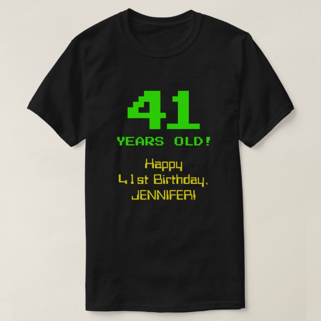T-shirt 41e anniversaire : Amusant, 8 bits Look, Nerdy / G (Design devant)