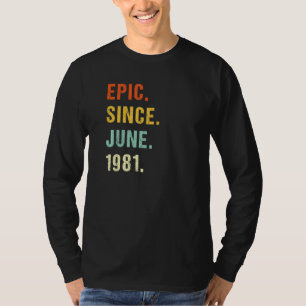 T-shirt 41e Anniversaire Epic Depuis Juin 1981 41 Ans Re