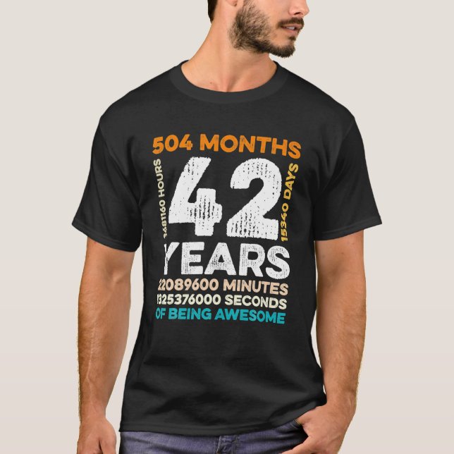 T-shirt 42 Ans 504 Mois D'Être Impressionnant 42e (Devant)