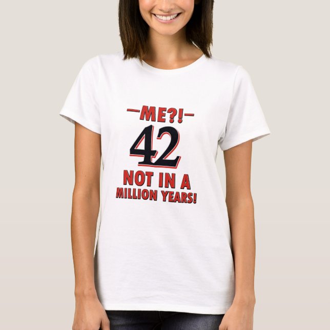 T-shirt 42 conceptions d'anniversaire (Devant)
