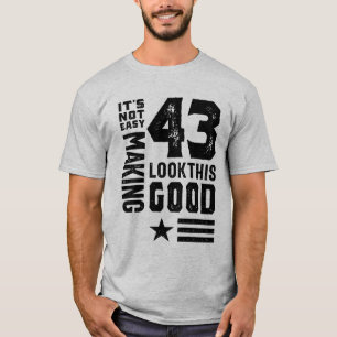 T-shirt 43 ans 43e anniversaire drôle cadeau