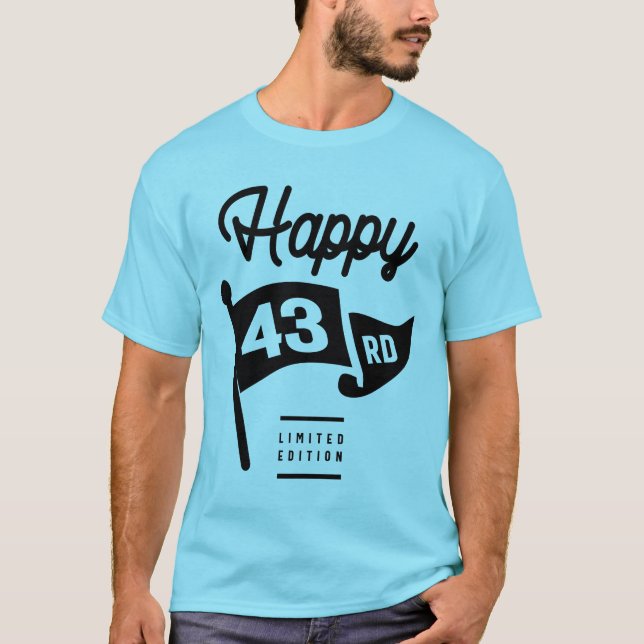 T-shirt 43 Ans - 43ème Anniversaire Drôle Cadeau (Devant)