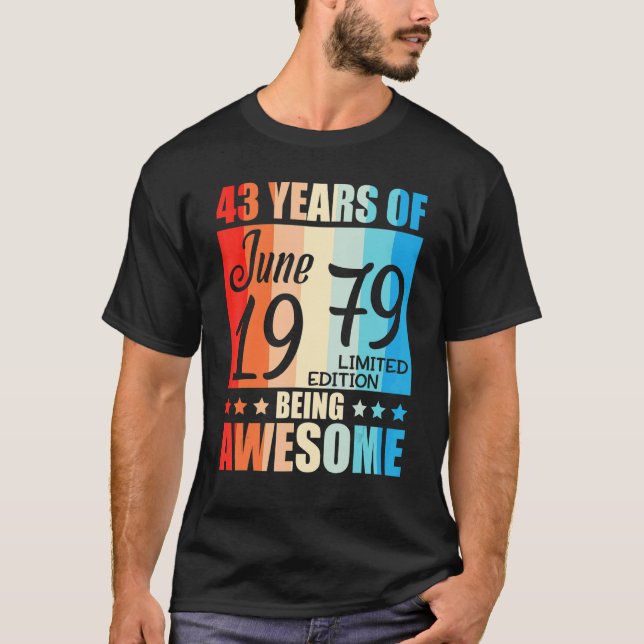 T-shirt 43 Ans D'Être Impressionnant Né En Juin 1979 Heure (Devant)