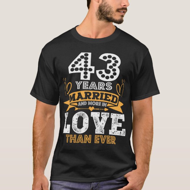 T-shirt 43e anniversaire de Mariage 43 ans de mariage (Devant)