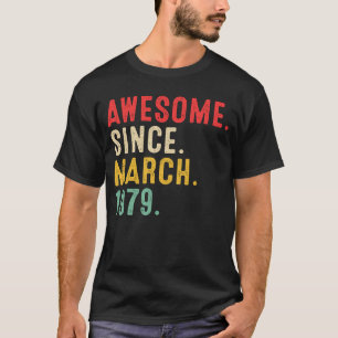 T-shirt 44 Ans Awesome Depuis Mars 1979 44e anniversaire