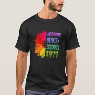 T-shirt 44 Ans Magnifique Depuis Décembre 1977 Floral 44T