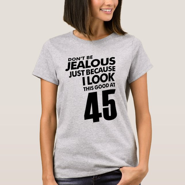 T-shirt 45 Ans 45e Anniversaire Drôle Cadeau (Devant)