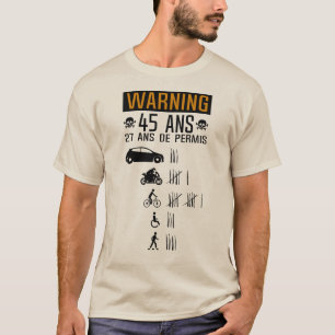 T-shirt 45 ans anniversaire permis conduire accident renve