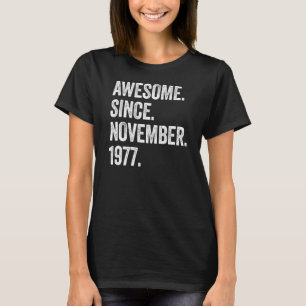 T-shirt 45 Ans Awesome Depuis Novembre 1977 45e Birt