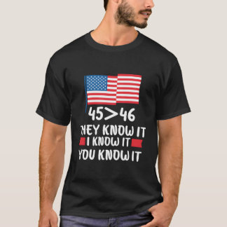 T-shirt 45 Est Supérieur À 46 Ils Le Savent Je Le Sais Vou