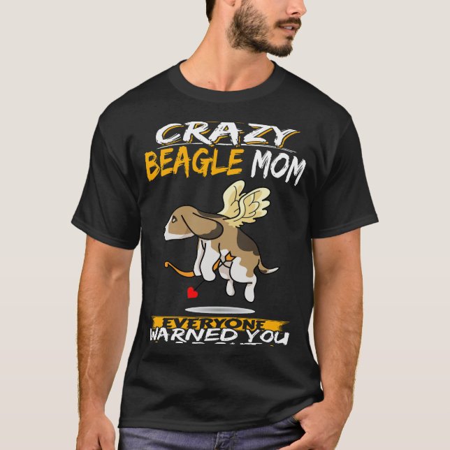 T-shirt 45 Je suis la mère Beagle folle (Devant)