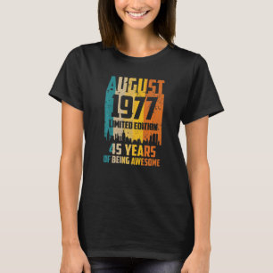 T-shirt 45e anniversaire 45 ans stupéfiant depuis août 197